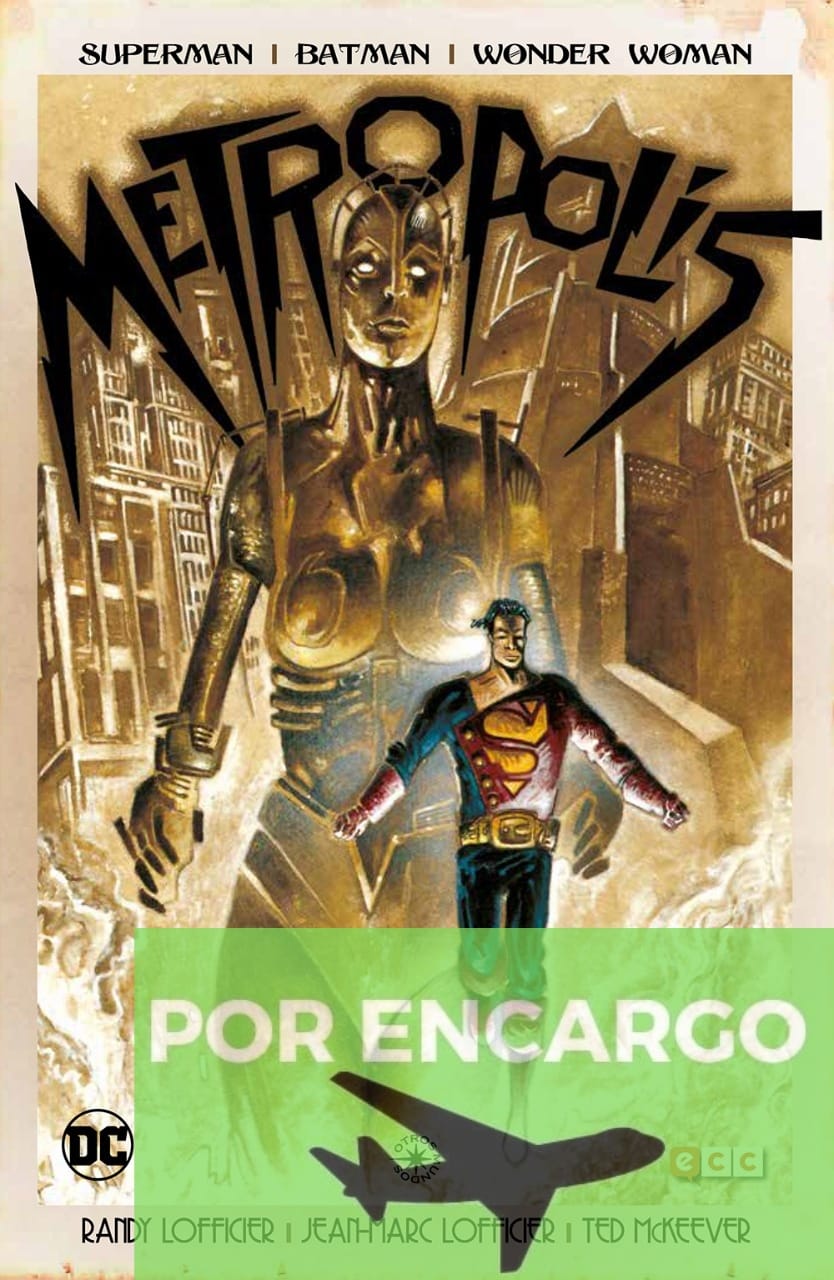 POR ENCARGO Superman/Batman/Wonder woman: Metropolis